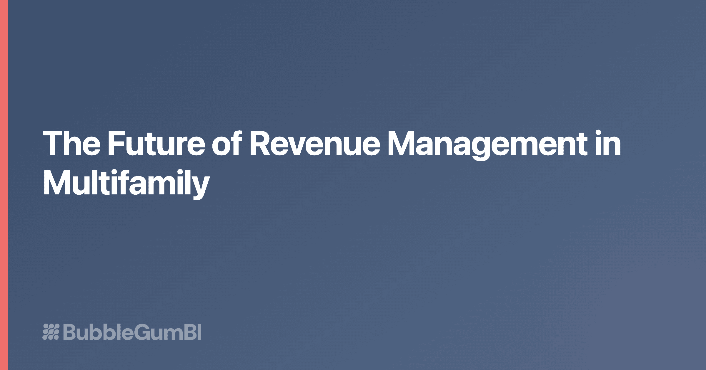 The Future of Revenue Management in Multifamily RE