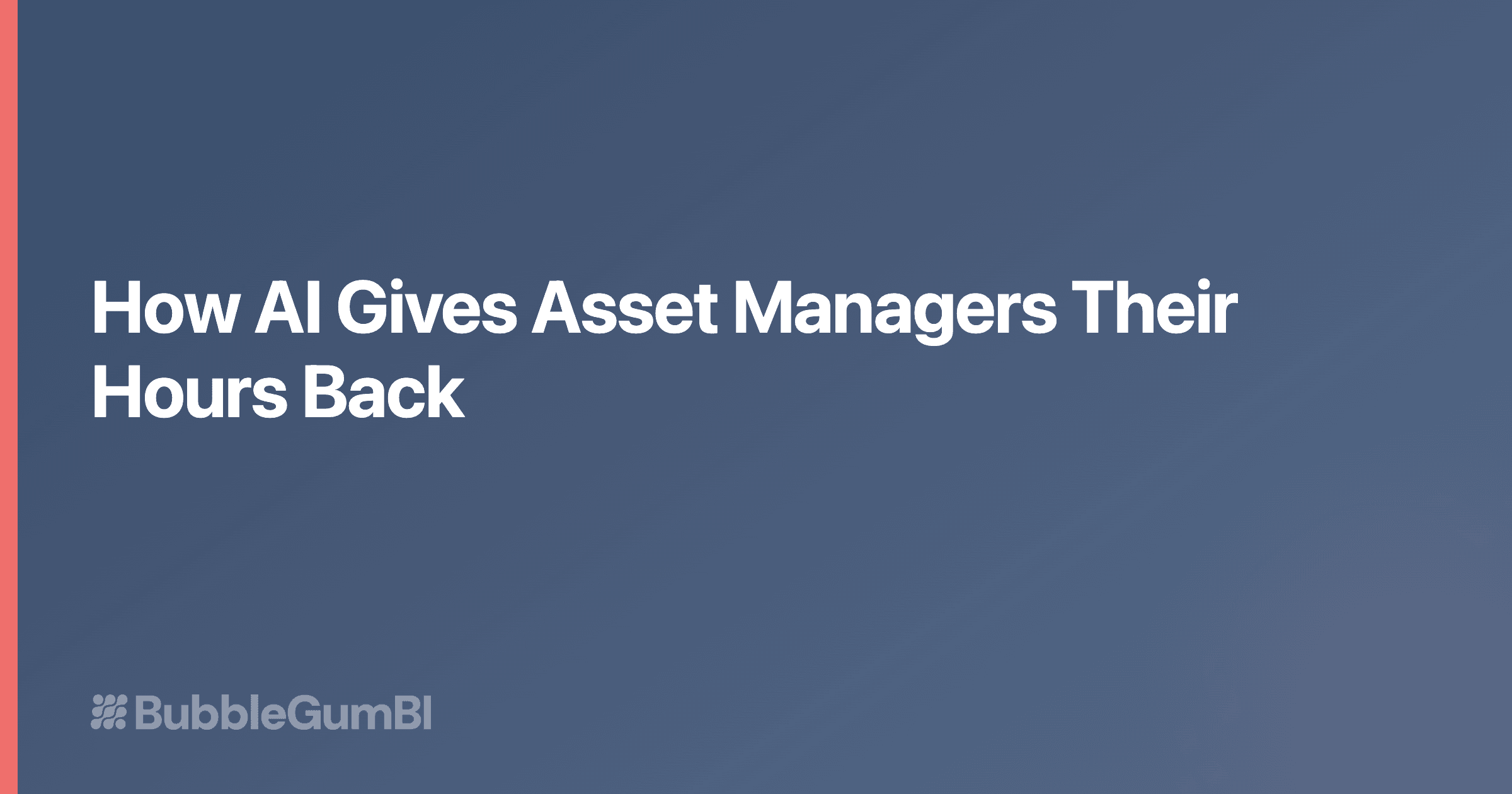 How AI Gives Multifamily Asset Managers Their Hours Back