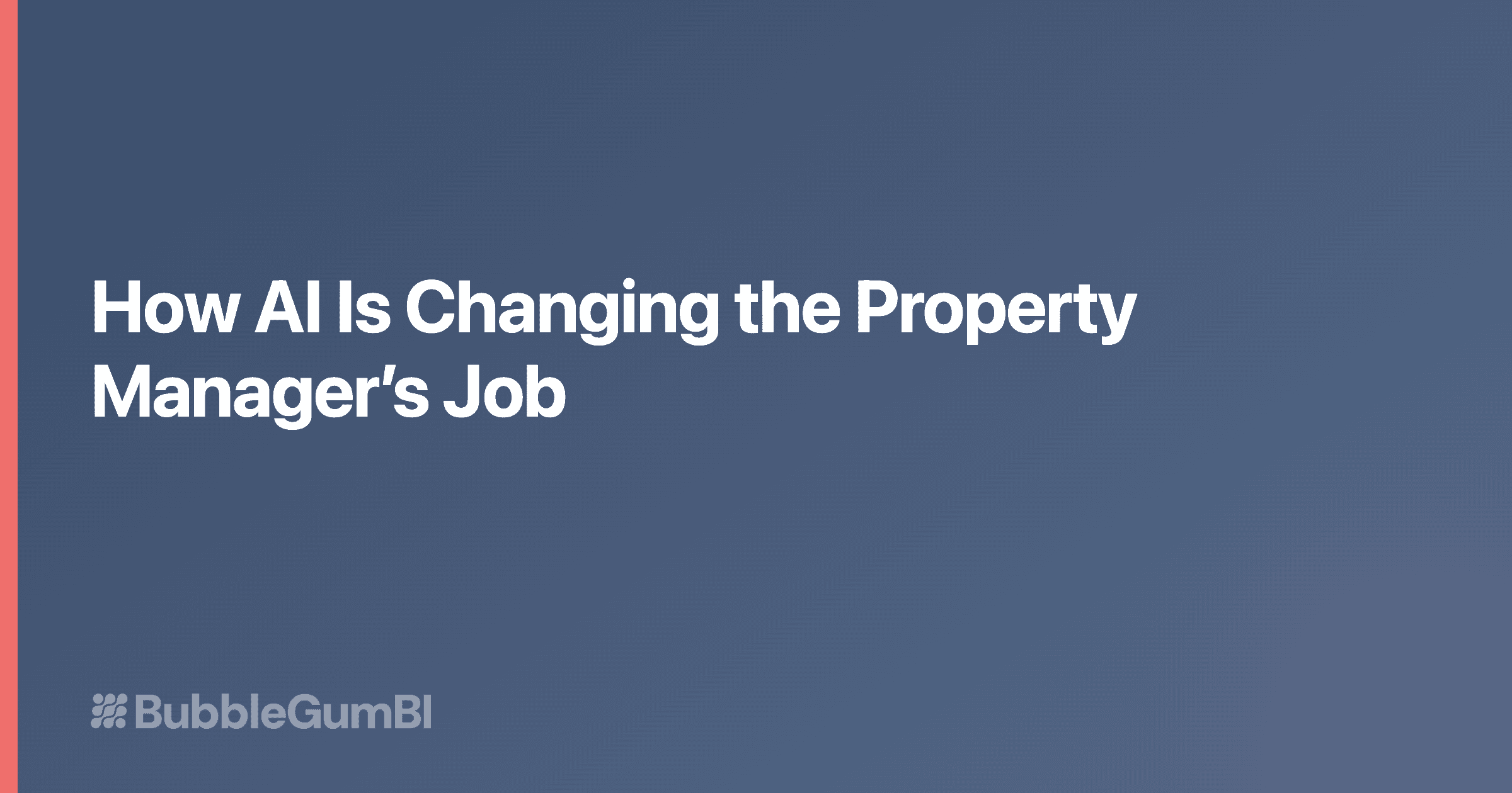 How AI Is Changing the Multifamily Property Manager's Job