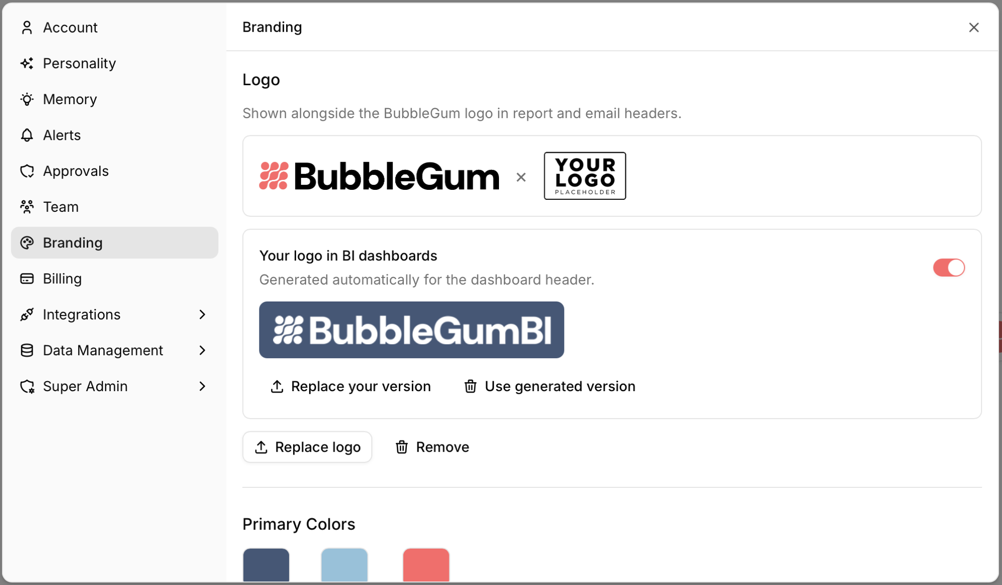 Your logo on your BubbleGum BI dashboards, set under Settings then Branding